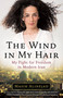 The Wind in My Hair (My Fight for Freedom in Modern Iran) by Masih Alinejad, 9780316548915