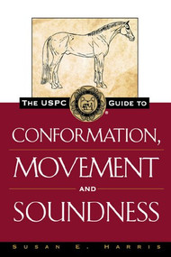 The USPC Guide to Conformation, Movement and Soundness - 9781630262372 by Susan E. Harris, 9781630262372