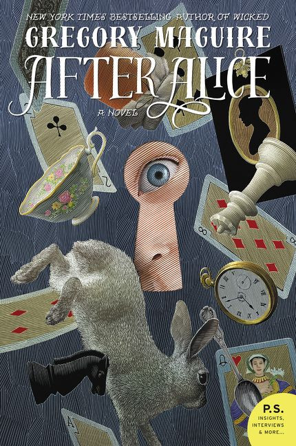 After Alice (A Novel) - 9780060859749 by Gregory Maguire, 9780060859749