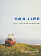 Van Life (Your Home on the Road) by Foster Huntington, 9780316556446