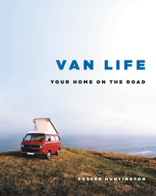Van Life (Your Home on the Road) by Foster Huntington, 9780316556446