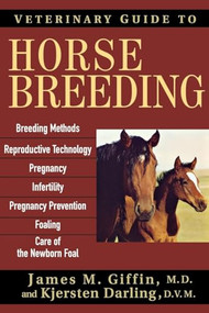 Veterinary Guide to Horse Breeding - 9780764571282 by James M. Giffin, Kjersten Darling, 9780764571282