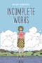 Incomplete Works by Dylan Horrocks, 9780864739223