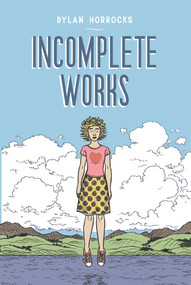 Incomplete Works by Dylan Horrocks, 9780864739223