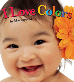 I Love Colors - 9781416978886 by Margaret Miller, Margaret Miller, 9781416978886