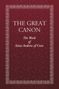 The Great Canon (The Work of St. Andrew of Crete) by Holy Trinity Monastery, 9780884654520