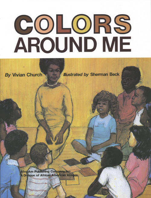 Colors Around Me by Vivian Church, Sherman Beck, 9780910030151