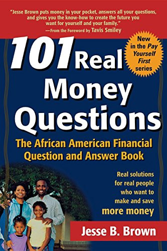 101 Real Money Questions (The African American Financial Question and Answer Book) by Jesse B. Brown, 9780471206743