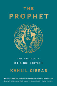 The Prophet: The Complete Original Edition (Essential Pocket Classics) by Kahlil Gibran, 9781250817754