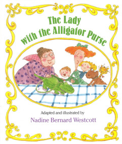 The Lady with the Alligator Purse - 9780316931366 by Mary Ann Hoberman, Nadine Bernard Westcott, 9780316931366