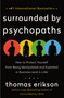 Surrounded by Psychopaths (How to Protect Yourself from Being Manipulated and Exploited in Business (and in Life)) - 9781250816436 by Thomas Erikson, 9781250816436