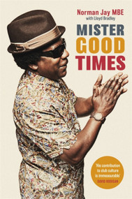 Mister Good Times by Norman Jay, 9780349700670
