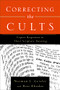 Correcting the Cults (Expert Responses to Their Scripture Twisting) by Norman L. Geisler, Ron Rhodes, 9780801065507