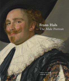 Frans Hals (The Male Portrait) by Lelia Packer, Ashok Roy, 9781781301104