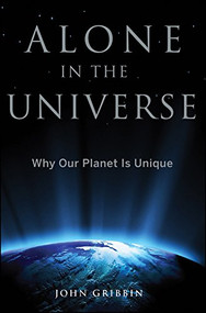 Alone in the Universe (Why Our Planet Is Unique) - 9781118147979 by John Gribbin, 9781118147979