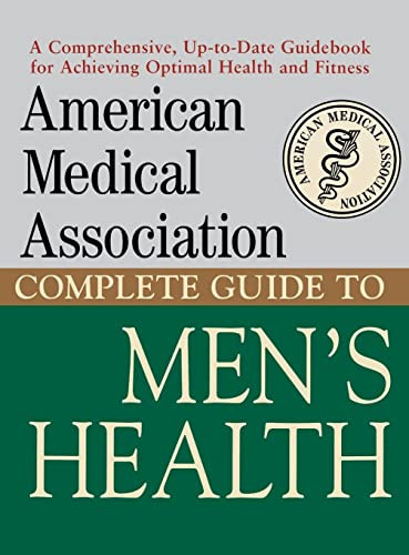 American Medical Association Complete Guide to Men's Health by Angela Perry, M.D., Mark Schacht, M.D., 9780471414117
