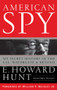 American Spy (My Secret History in the CIA, Watergate and Beyond) by E. Howard Hunt, 9780471789826