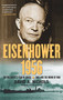 Eisenhower 1956 (The President's Year of Crisis--Suez and the Brink of War) by David A. Nichols, 9781439139349