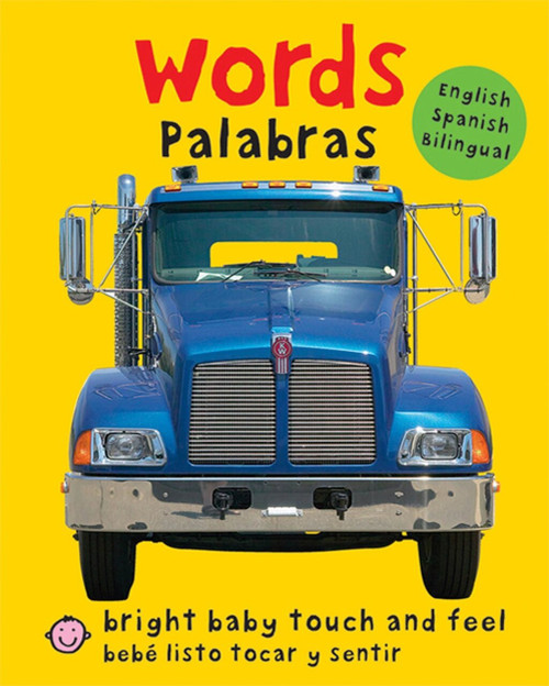 Bright Baby Touch & Feel: Bilingual Words (English-Spanish Bilingual) by Roger Priddy, 9780312502164