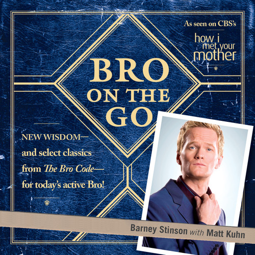Bro on the Go by Barney Stinson, 9781439173138