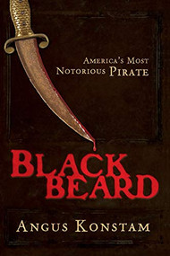 Blackbeard (America's Most Notorious Pirate) by Angus Konstam, 9780470128213