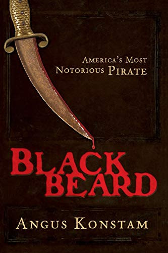 Blackbeard (America's Most Notorious Pirate) by Angus Konstam, 9780470128213