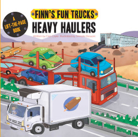 Heavy Haulers (A Lift-the-Page Truck Book) by Finn Coyle, Srimalie  Bassani, 9781486716470