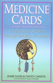Medicine Cards (The Discovery of Power Through the Ways of Animals) by Jamie Sams, David Carson, Angela C. Werneke, 9780312204914