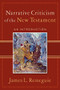 Narrative Criticism of the New Testament (An Introduction) by James L. Resseguie, 9780801027895