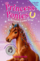 Princess Ponies 2: A Dream Come True by Chloe Ryder, 9781619631670