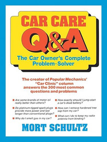 Car Care Q&A (The Auto Owner's Complete Problem-Solver) by Mort Schultz, 9780471544791