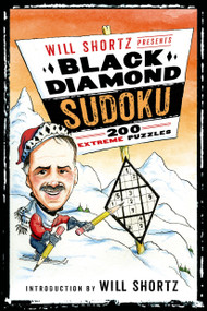 Will Shortz Presents Black Diamond Sudoku (200 Extreme Puzzles) by Will Shortz, 9781250063427
