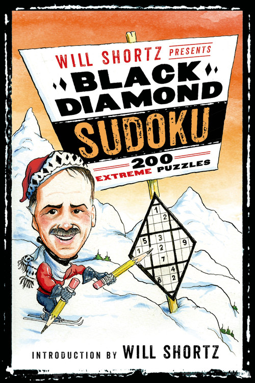 Will Shortz Presents Black Diamond Sudoku (200 Extreme Puzzles) by Will Shortz, 9781250063427