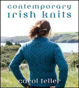 Contemporary Irish Knits by Carol Feller, 9780470889244