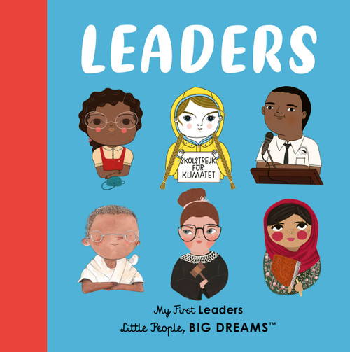 Leaders (My First Leaders) - 9780711264106 by Maria Isabel Sanchez Vegara, Lisbeth Kaiser, 9780711264106