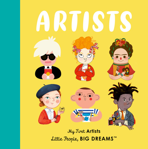 Artists (My First Artists) by Maria Isabel Sanchez Vegara, 9780711264144