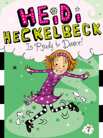 Heidi Heckelbeck Is Ready to Dance! - 9781442451919 by Wanda Coven, Priscilla Burris, 9781442451919