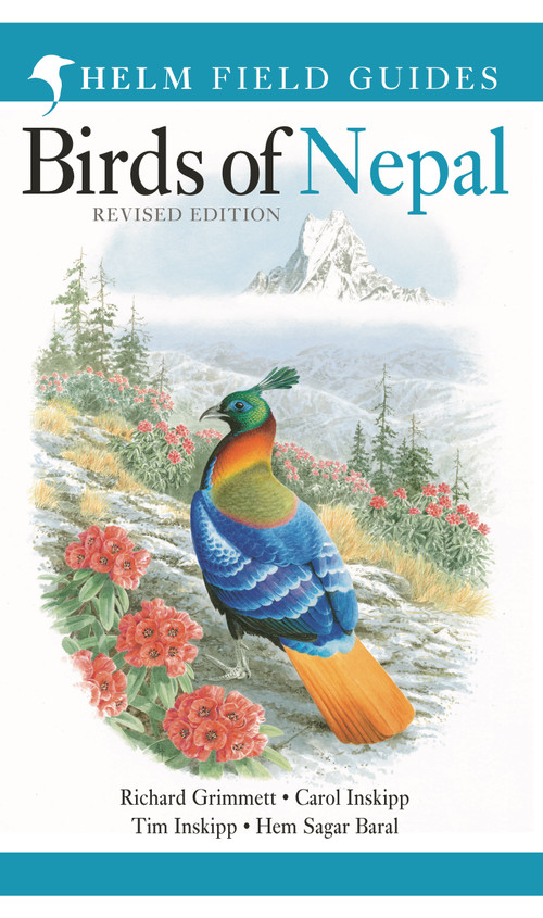 Field Guide to the Birds of Nepal (Second Edition) by Richard Grimmett, Carol Inskipp, Tim Inskipp, Hem Sagar Baral, 9781472905710