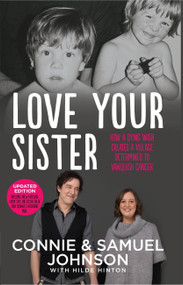Love Your Sister by Samuel Johnson, Connie Johnson, 9780733637490