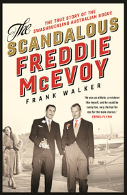 The Scandalous Freddie McEvoy by Frank Walker, 9780733639876