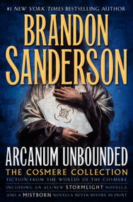 Arcanum Unbounded: The Cosmere Collection - 9780765391162 by Brandon Sanderson, 9780765391162