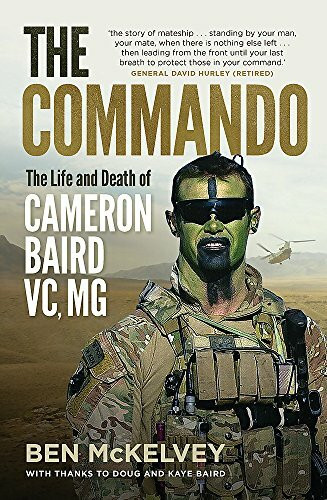 The Commando (The life and death of Cameron Baird, VC, MG) by Ben Mckelvey, 9780733640803