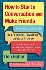 How To Start A Conversation And Make Friends (Revised And Updated) by Don Gabor, 9781451610994