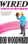 Wired (The Short Life & Fast Times of John Belushi) by Bob Woodward, 9781451655599