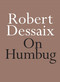 On Humbug by Robert Dessaix, 9780733643903