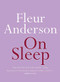 On Sleep by Fleur Anderson, 9780733644023