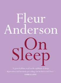 On Sleep by Fleur Anderson, 9780733644023