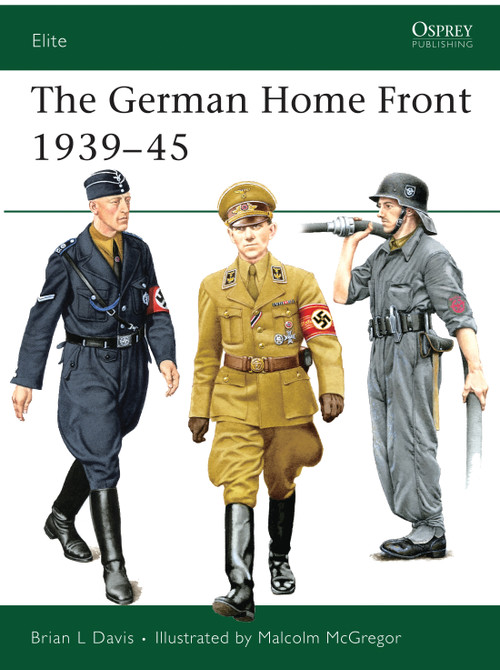 The German Home Front 1939-45 by Brian L Davis, Malcolm McGregor, 9781846031854