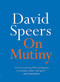 On Mutiny by David Speers, 9780733644146