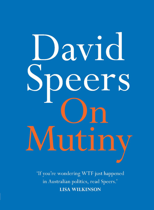 On Mutiny by David Speers, 9780733644146
